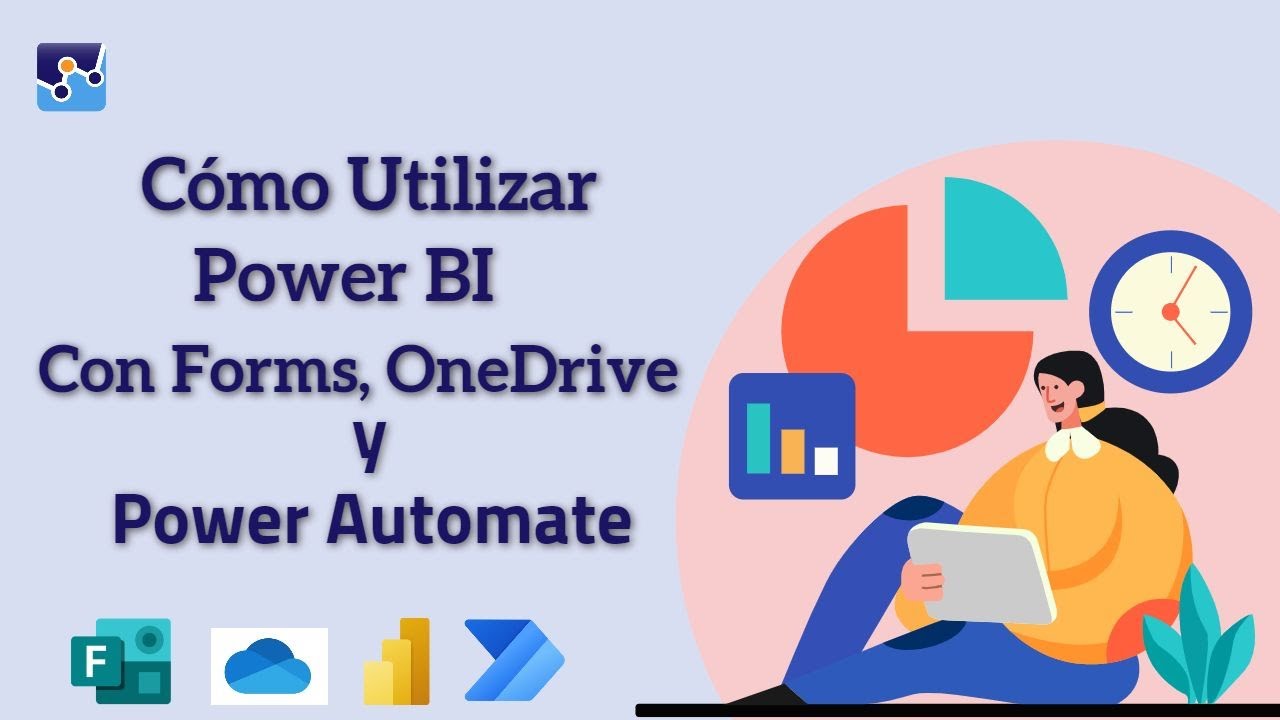 Cómo usar Power Bi con Power Automate, Forms y OneDrive