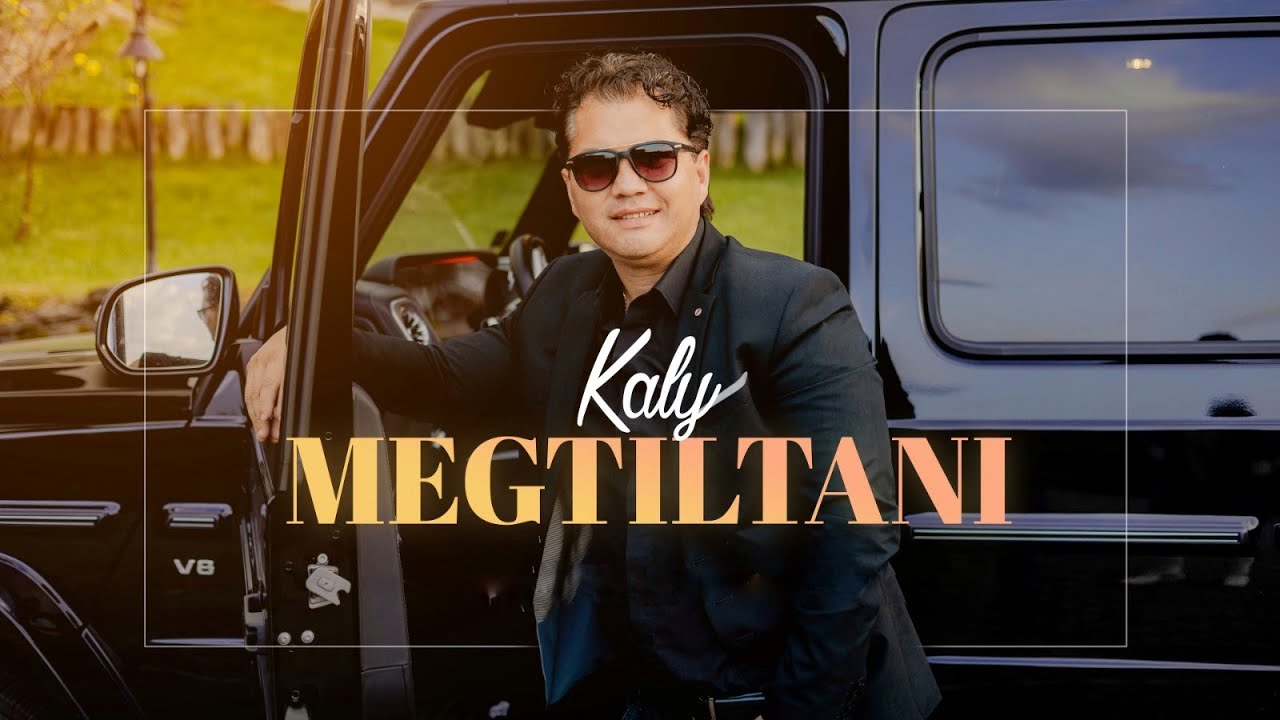 Kaly - Megtiltani 🔥 | Official Music Video