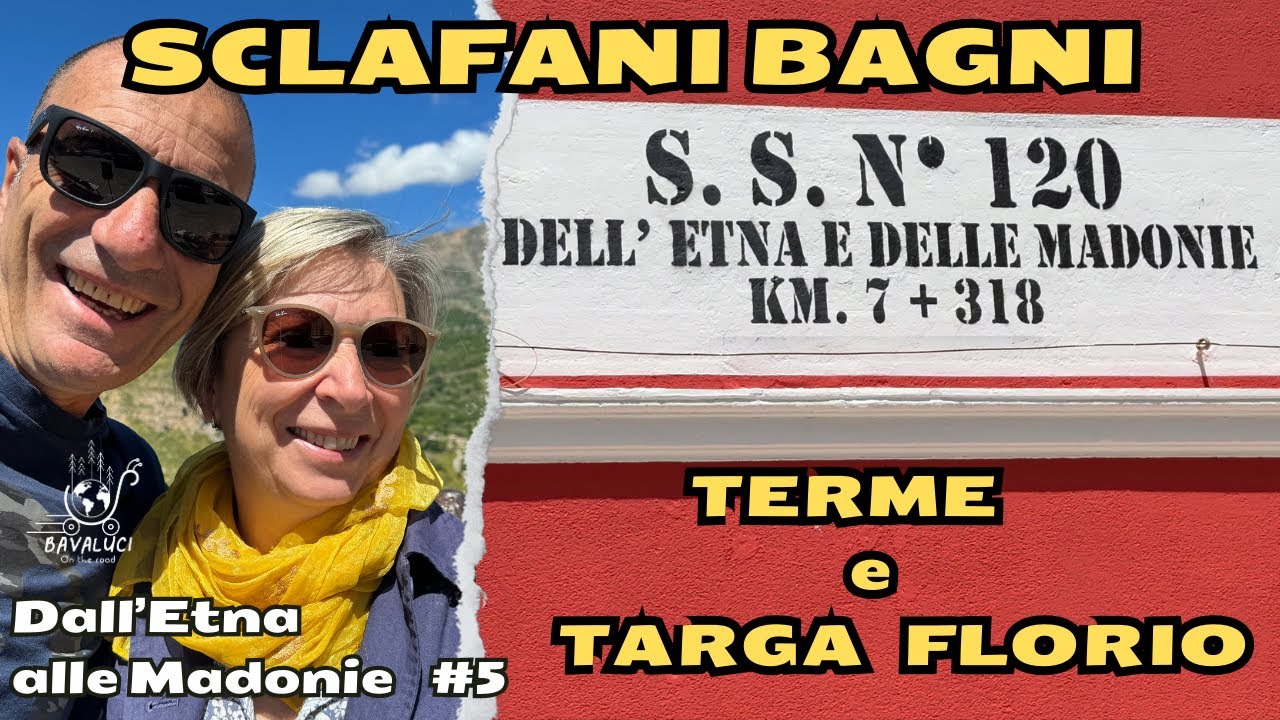 SICILIA - Sclafani Bagni  e Museo della Targa Florio  - SS120 - Ep.5 - 4K