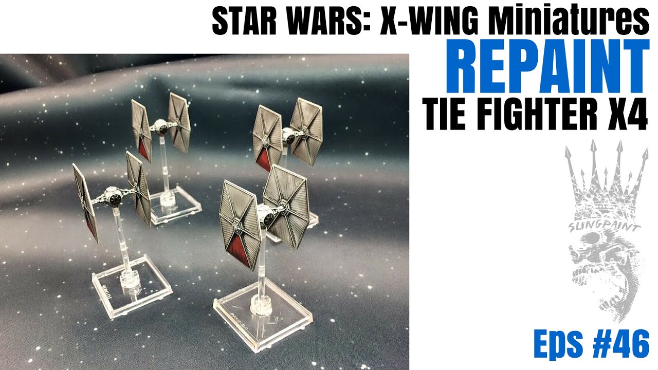 Tie x4 RePaint - Star Wars X-Wing Miniatures - SPG: Eps-46