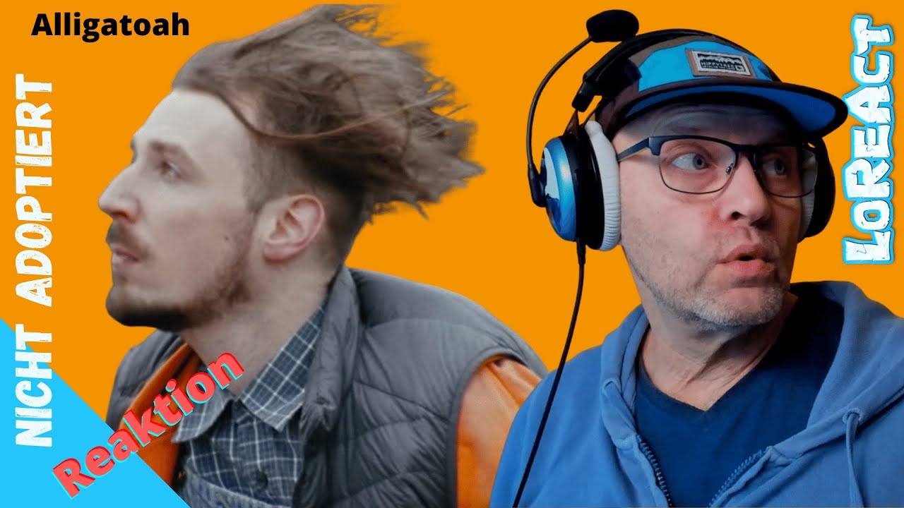 Alligatoah - Nicht adoptiert - REAKTION | Deutschrap Reaction | LoReAct reagiert