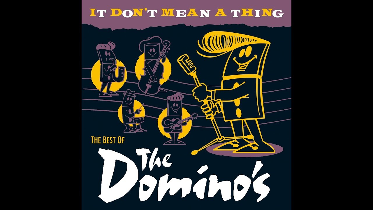 The Domino's -  It Don't Mean A thing -  El Toro Records