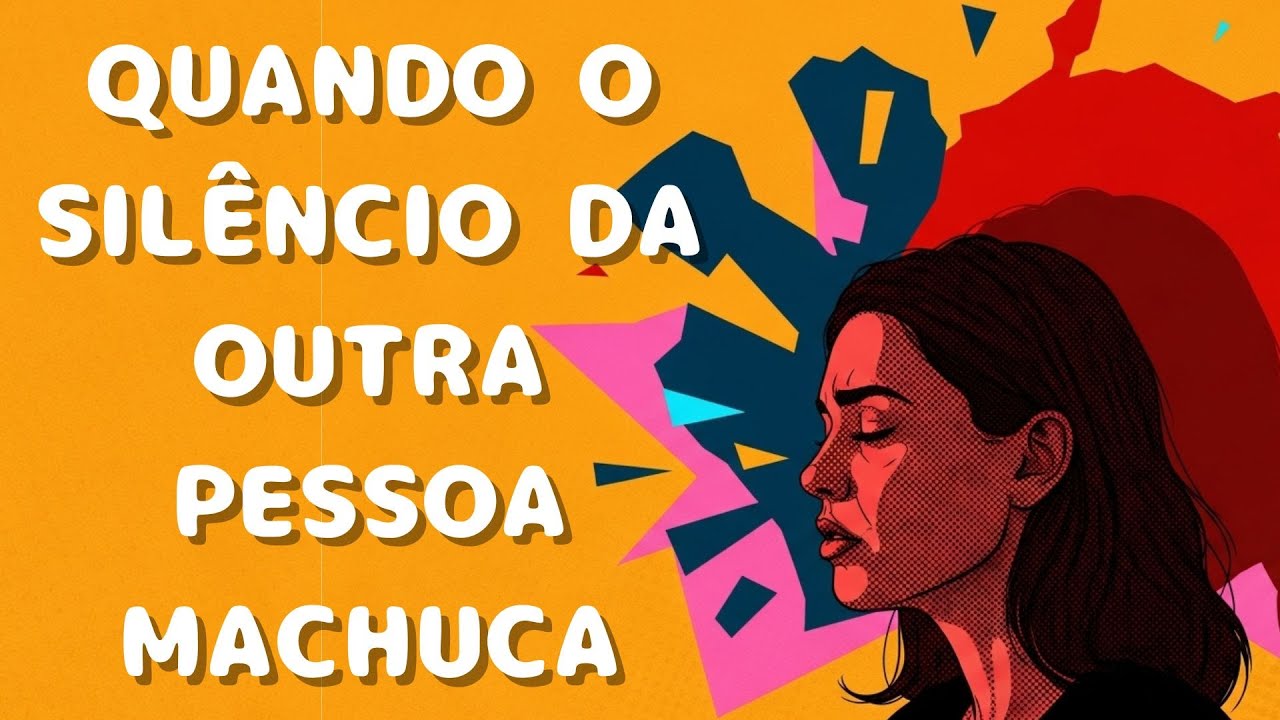 Quando o silêncio da outra pessoa machuca
