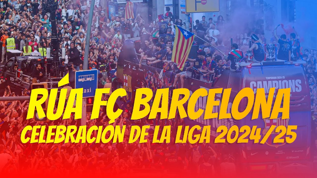 Rúa del FC Barcelona celebrando el titulo de Liga!! ¡Qué locura se vivió!