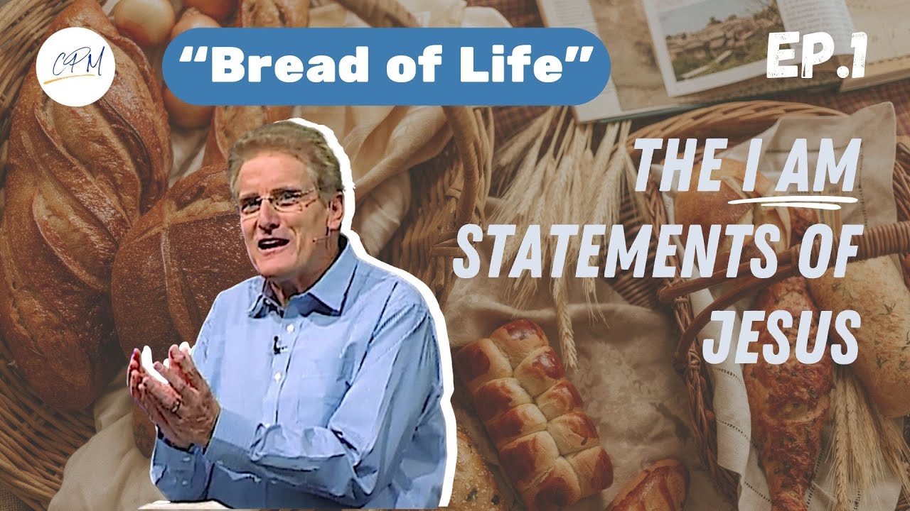 I AM the Bread of Life | John 6:25-35 | The I am Statements of Jesus Ep. 1 | Charles Price