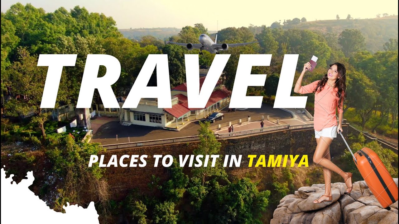 EXPLORE THE NATURAL BEAUTY OF TAMIA MADHYA PRADESH | THINGS TO DO IN TAMIA |MADHYA PRADESH TOURISM