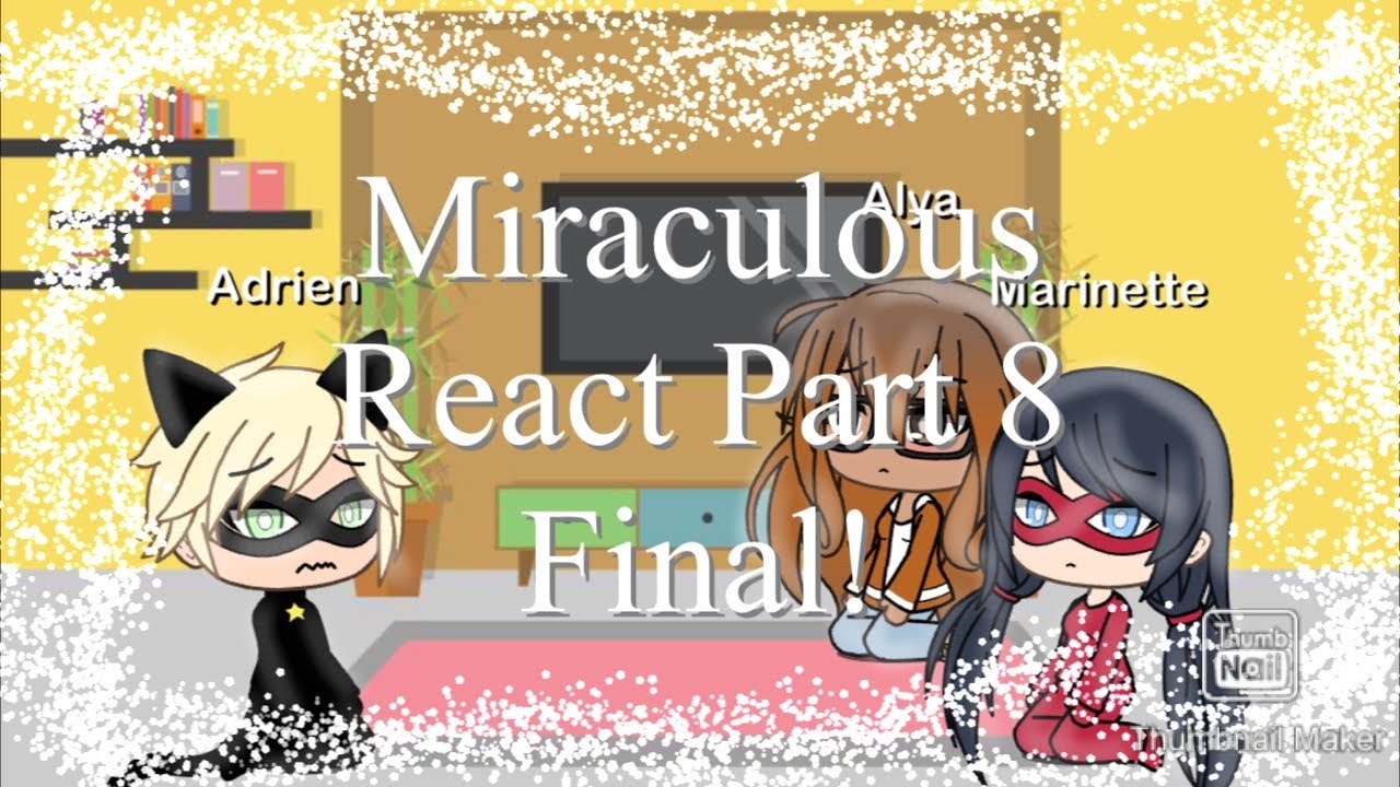 Miraculous Characters React to an amv|||Part 8|||Link in Description||Read Description