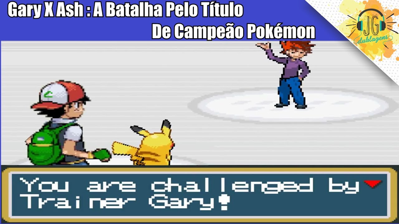 GARY X ASH : A BATALHA PELO TÍTULO DE CAMPEÃO POKÉMON (DUBLADO PT-BR)
