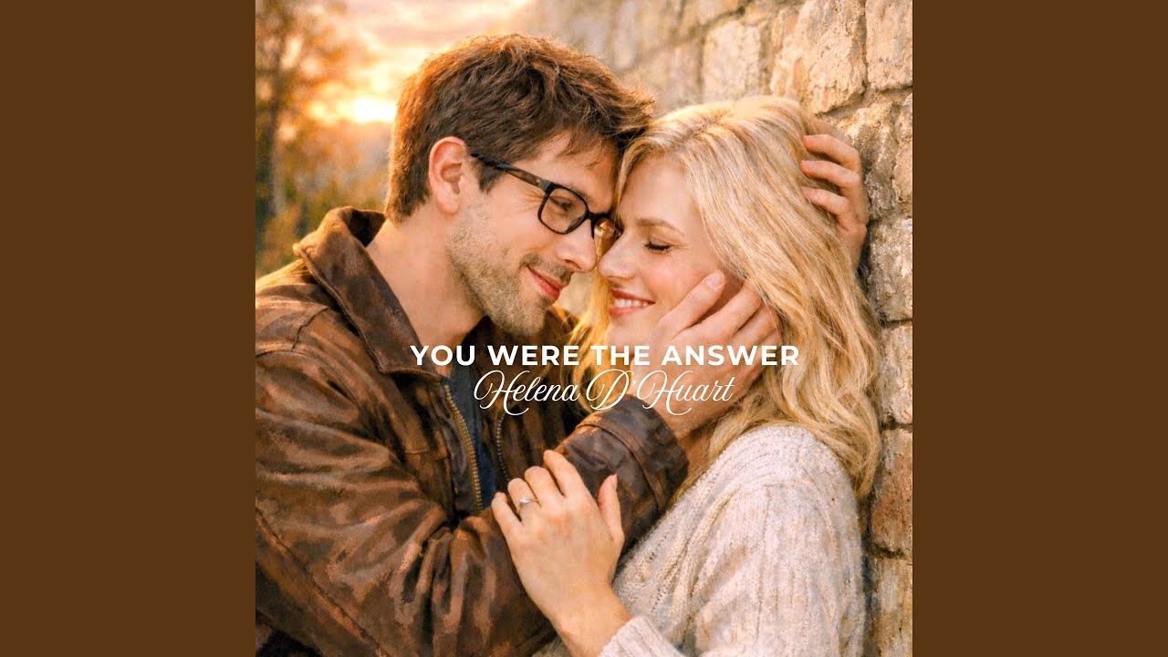 You were the answer