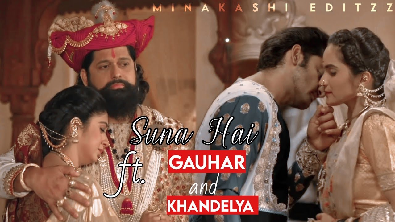 suna hai ft. gauhar and khandelya