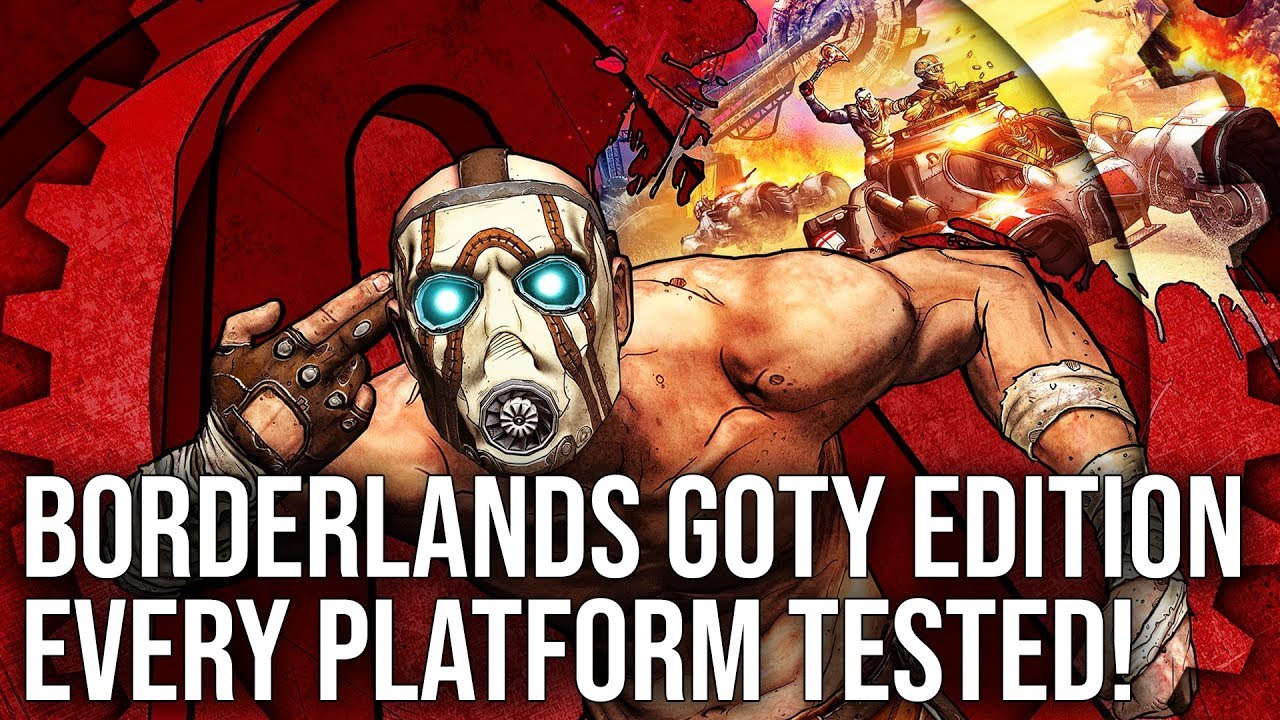 Borderlands GOTY Edition: PS4/Pro/Xbox One/X/PC Tested - A Gearbox Classic Revived