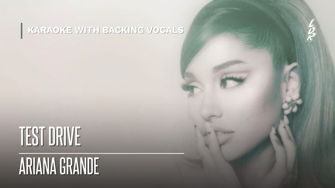 Ariana Grande - test drive (Karaoke with backing vocals) |Lyrics|
