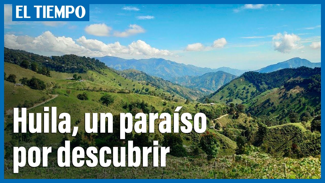 Huila, un paraíso por descubrir | El Tiempo