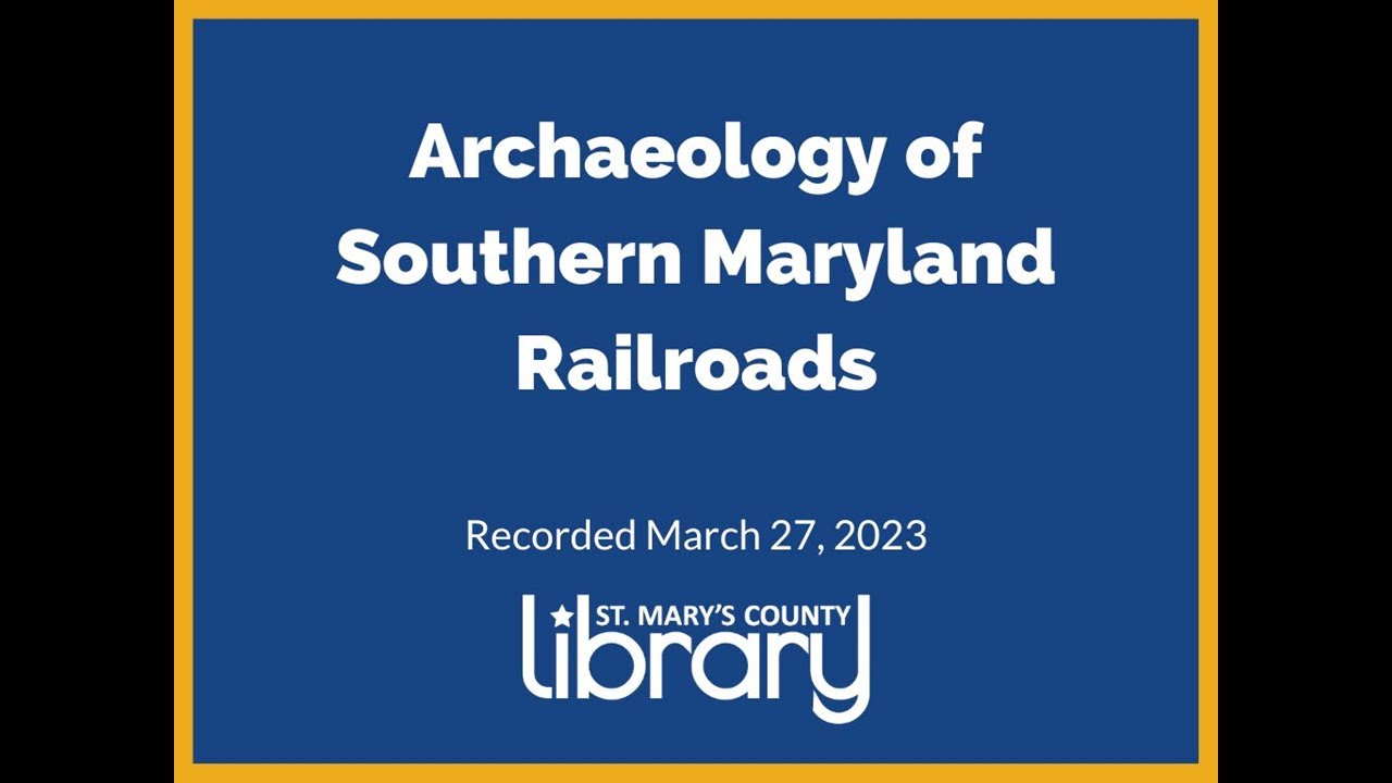 Archaeology of Southern Maryland Railroads