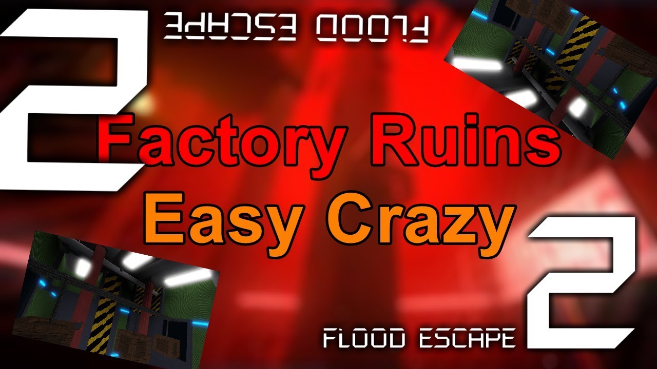 Roblox | FE2 Map Test: Factory Ruins (Easy Crazy)