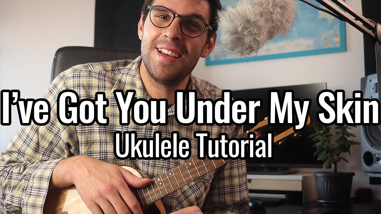 I've Got You Under My Skin (Ukulele Tutorial) - Frank Sinatra, Cole Porter