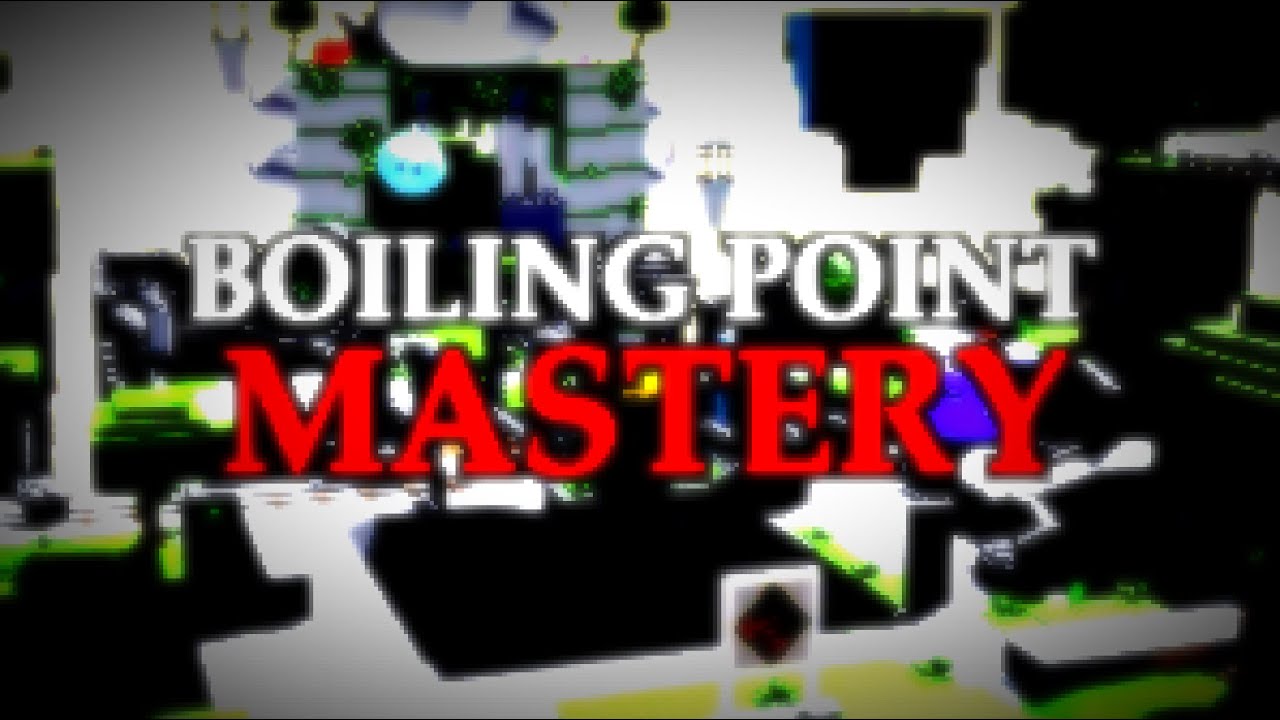 Boiling Point. [MASTERY] {Die of Death Remix}