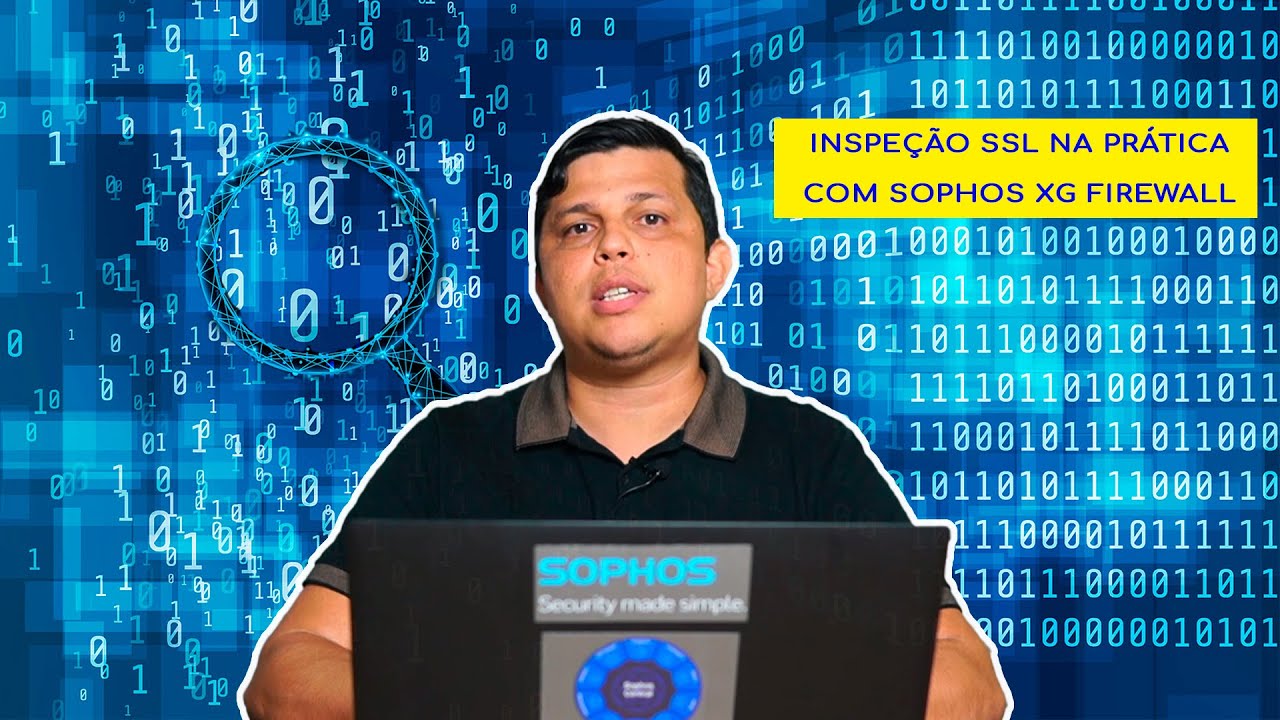 #novatera -  Como inspecionar o tráfego TLS /SSL com Sophos XG Firewall