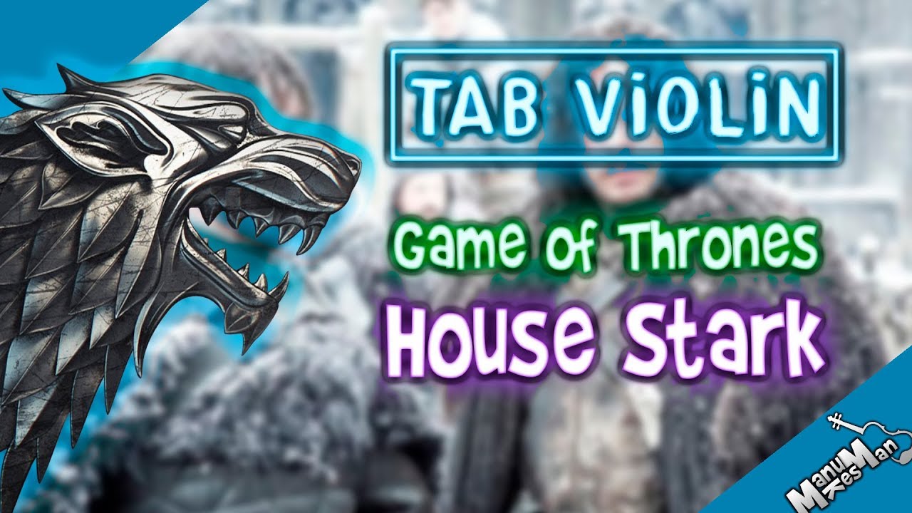 Game of Thrones - House Stark Violín TUTORIALS and TABS / How to play VIOLÍN