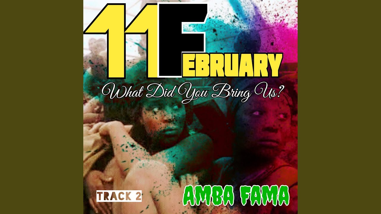 11 February, What Did You Bring Us