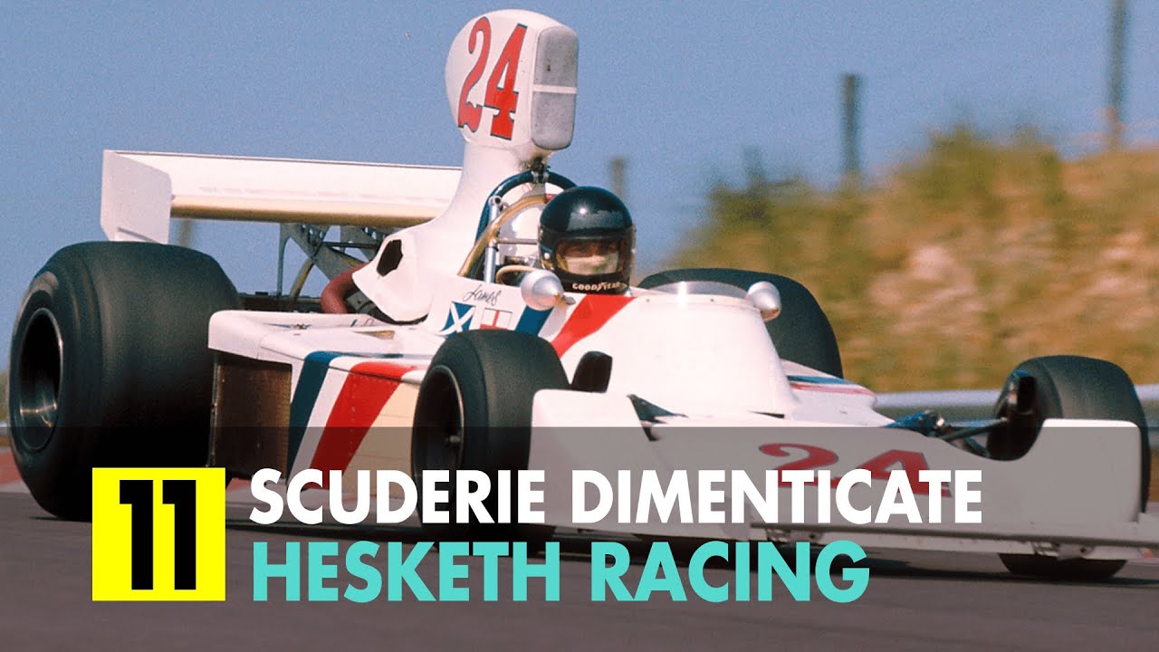 LA SCUDERIA MENO POLITICALLY CORRECT: LA STORIA DELLA HESKETH ||| #F1 - SCUDERIE DIMENTICATE