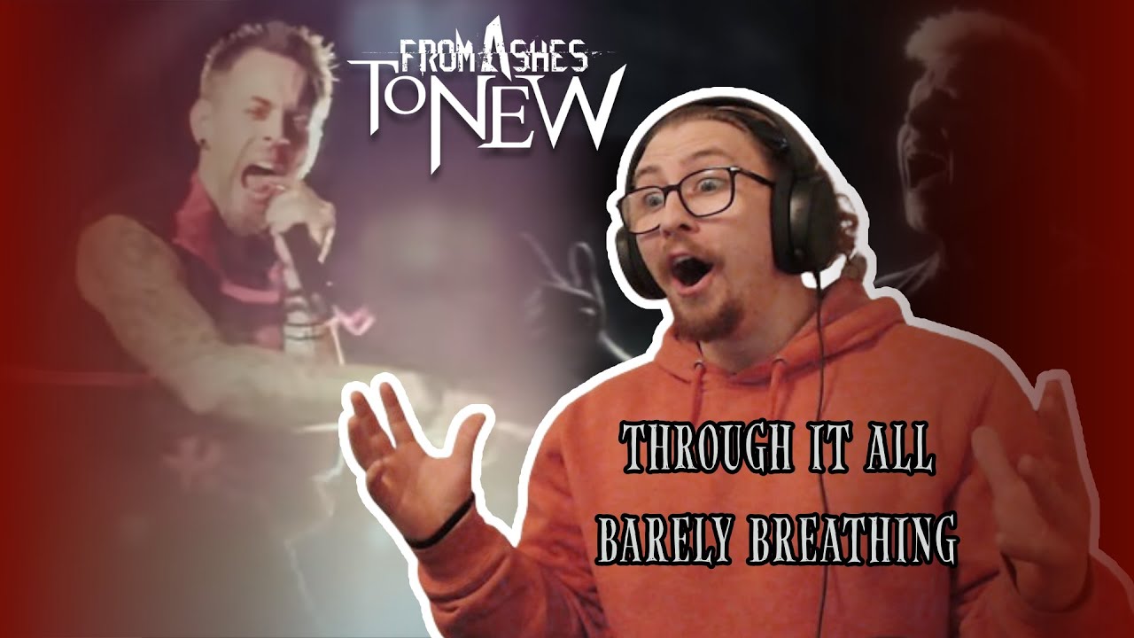 DOUBLE METAL REACTION!! From Ashes To New - Through It All / Barely Breathing!!