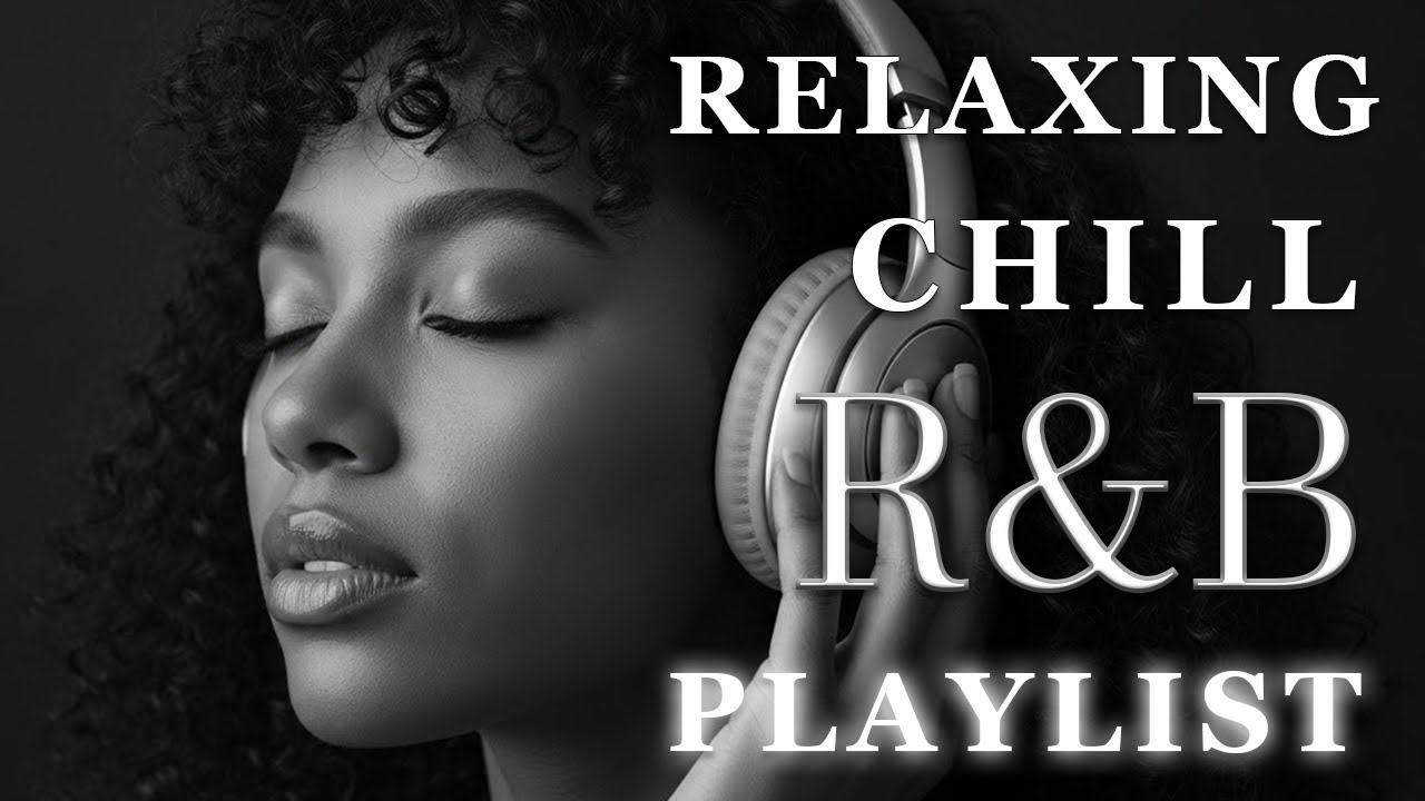 【R&B Soul】Relaxing Chill Playlist – Soulful Vocals & Deep Grooves