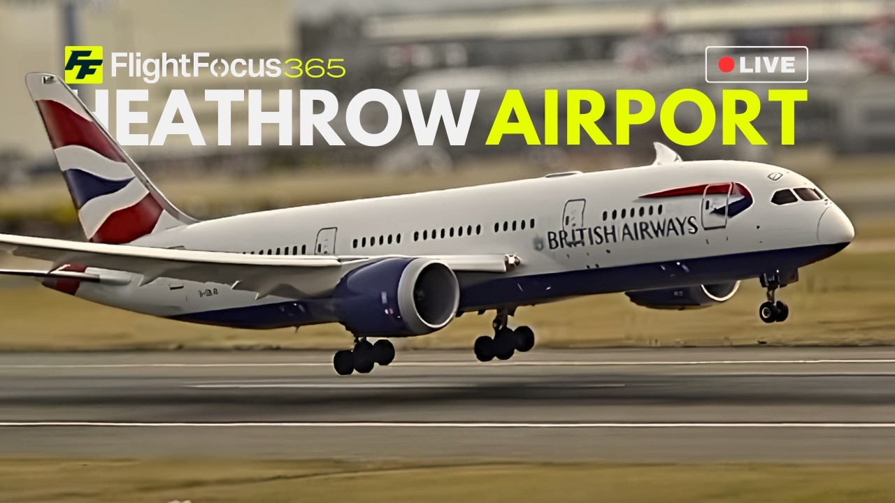 Heathrow Airport Live - Tuesday 6th October 2026