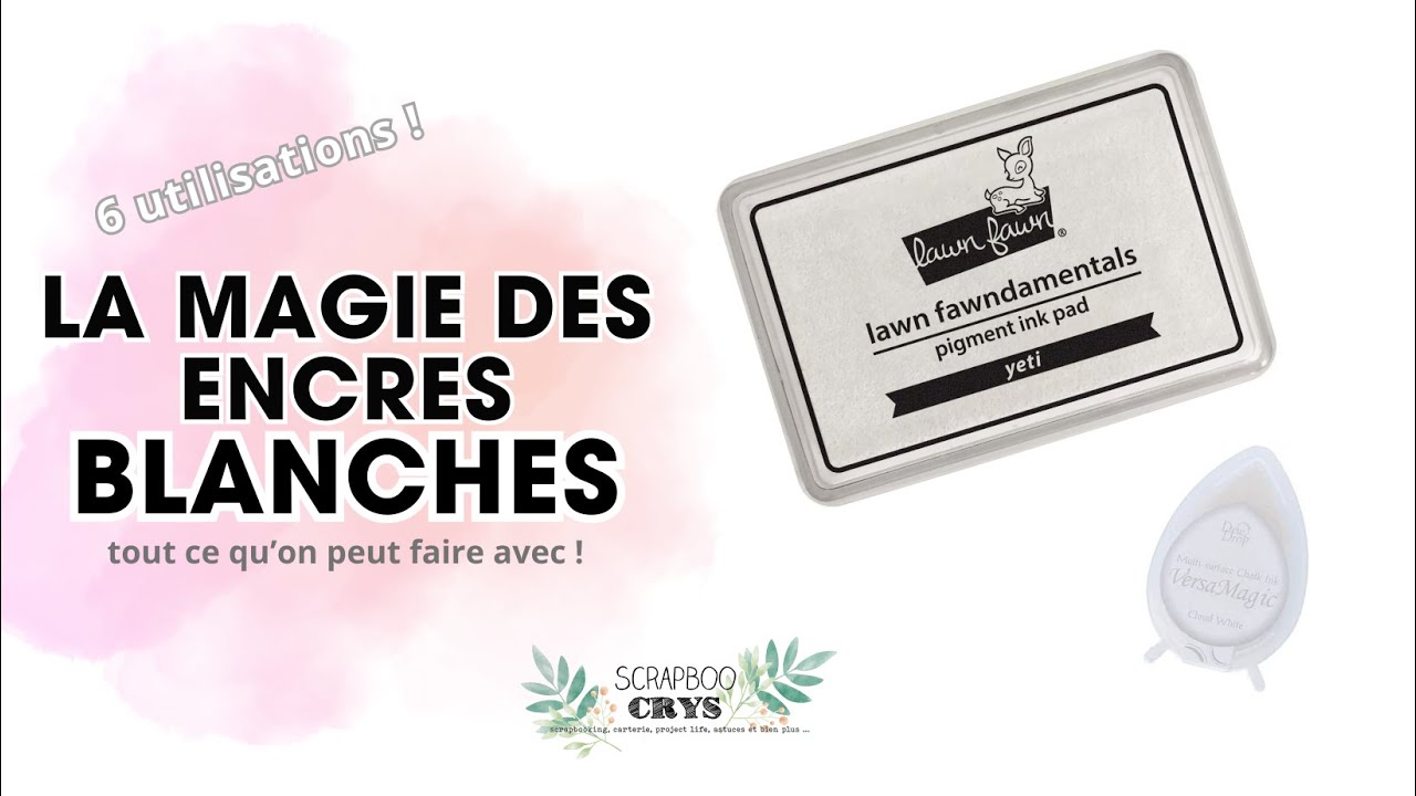 LA MAGIE DE L'ENCRE BLANCHE ! Plein d'idées pour l'utiliser DIFFEREMMENT (Tuto carterie scrap)