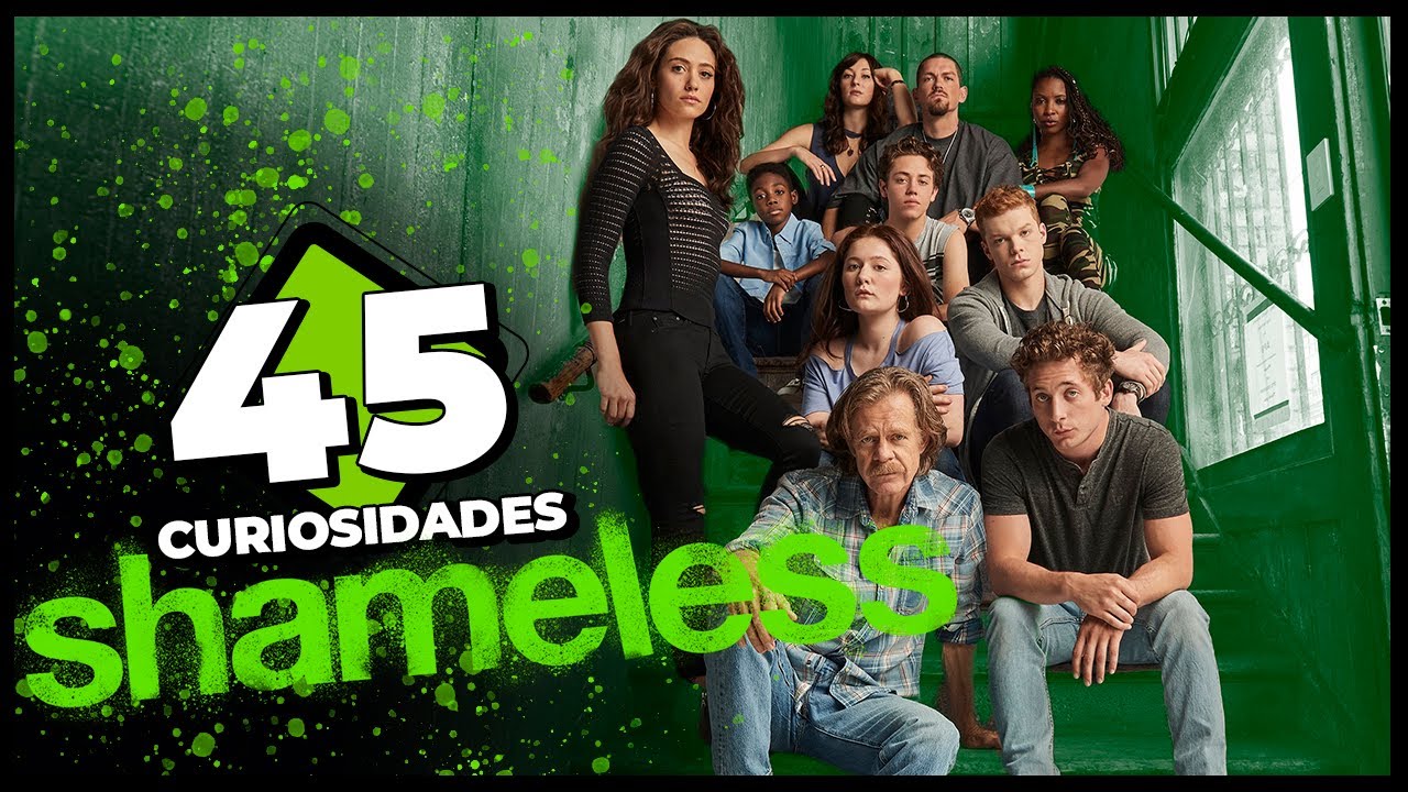 SHAMELESS (SIN VERGUENSA) | 45 CURIOSIDADES | EASTER EGGS | REFERENCIAS Y GUIÑOS