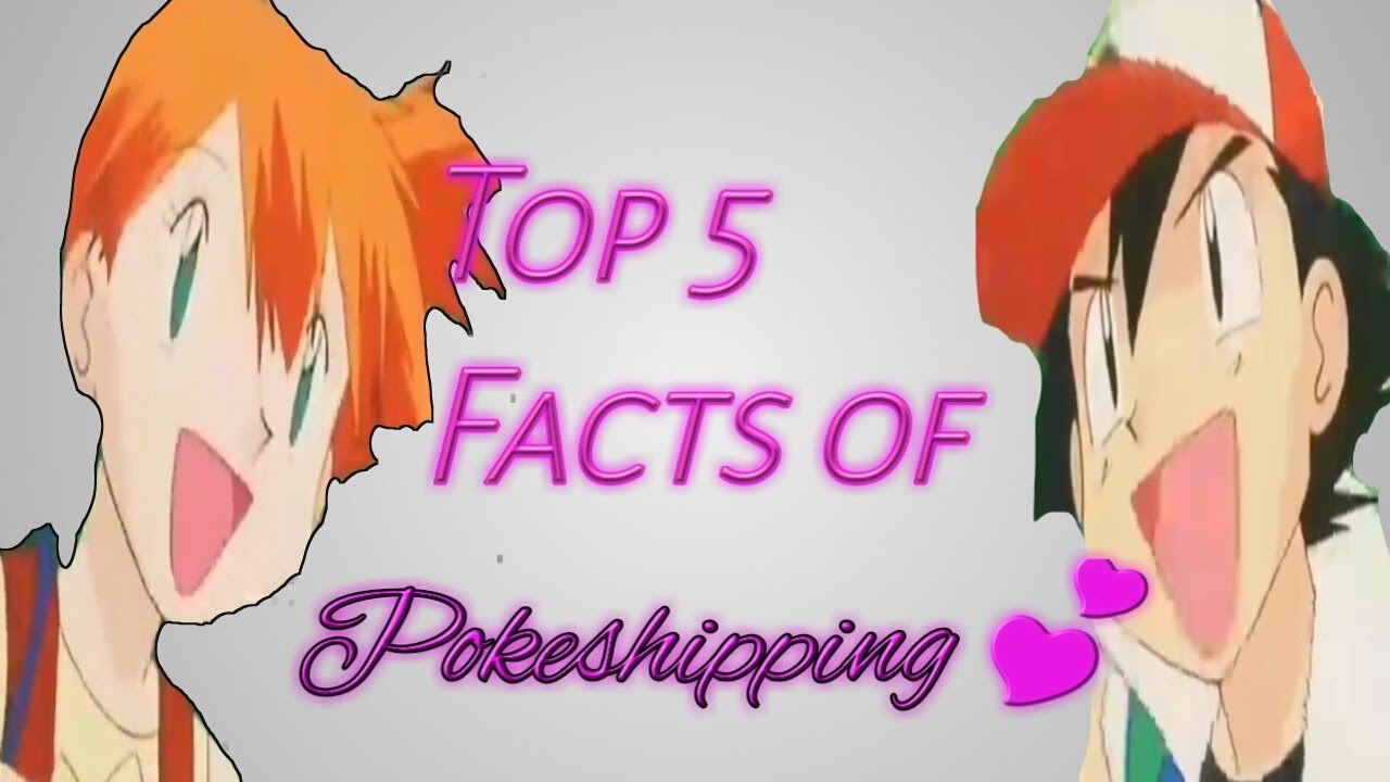 top 5 amazing facts of pokeshipping 💕🔥🔥🔥|explained in hindi