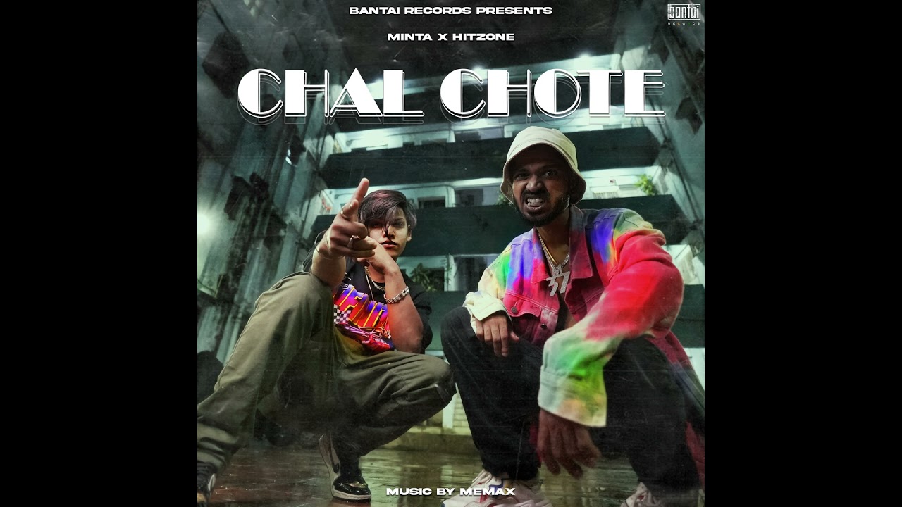 Chal Chote (feat. Hitzone)