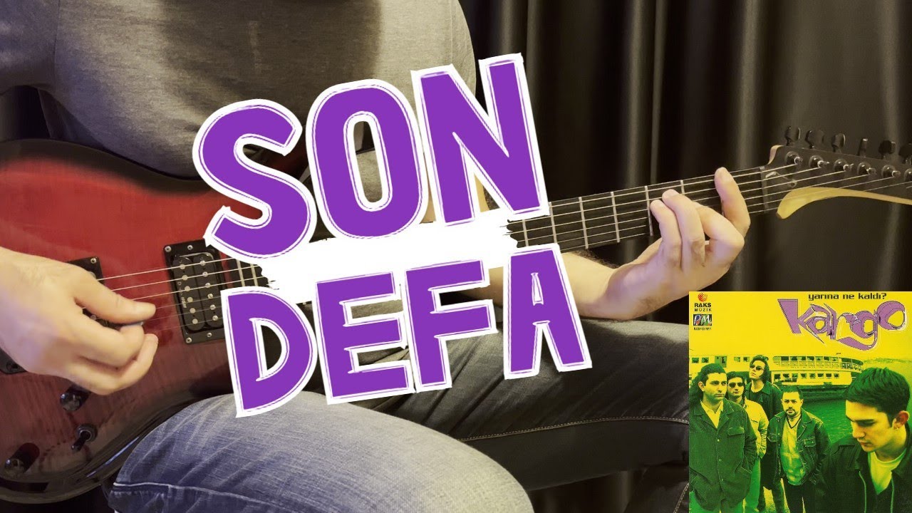 Kargo - Son Defa (Gitar Cover)