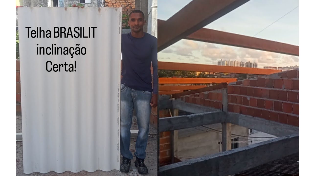 TELHA BRASILIT INCLINAÇÃO CERTA!