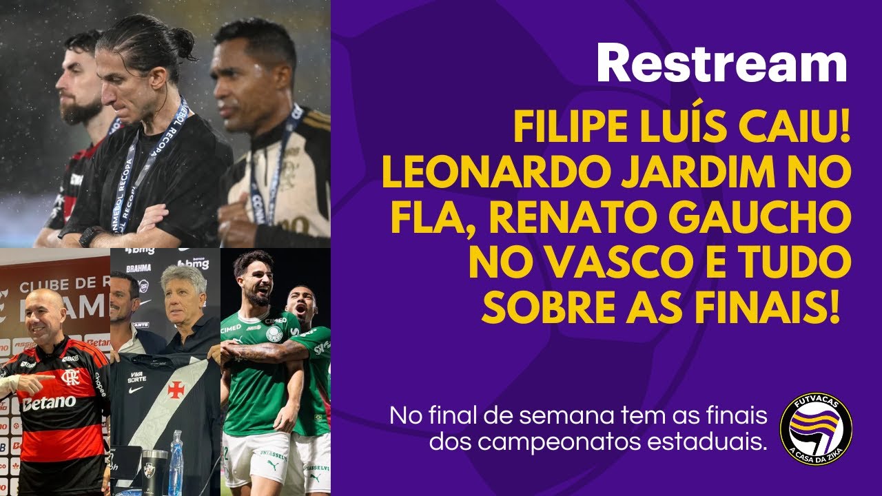 #089 - Filipe Luís caiu, Leonardo Jardim assumiu, Renato no Vasco e tudo sobre as finais estaduais.