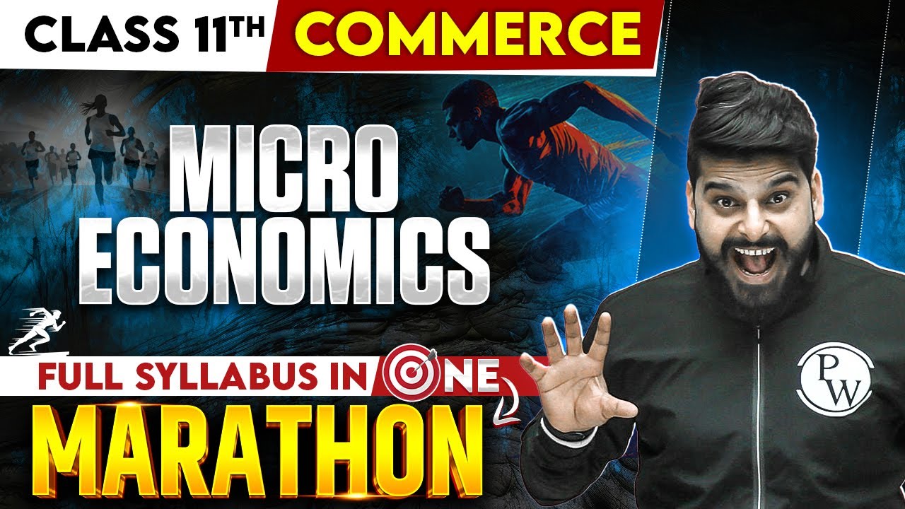 Class 11th Commerce | Micro Economics | Maha Marathon 💯