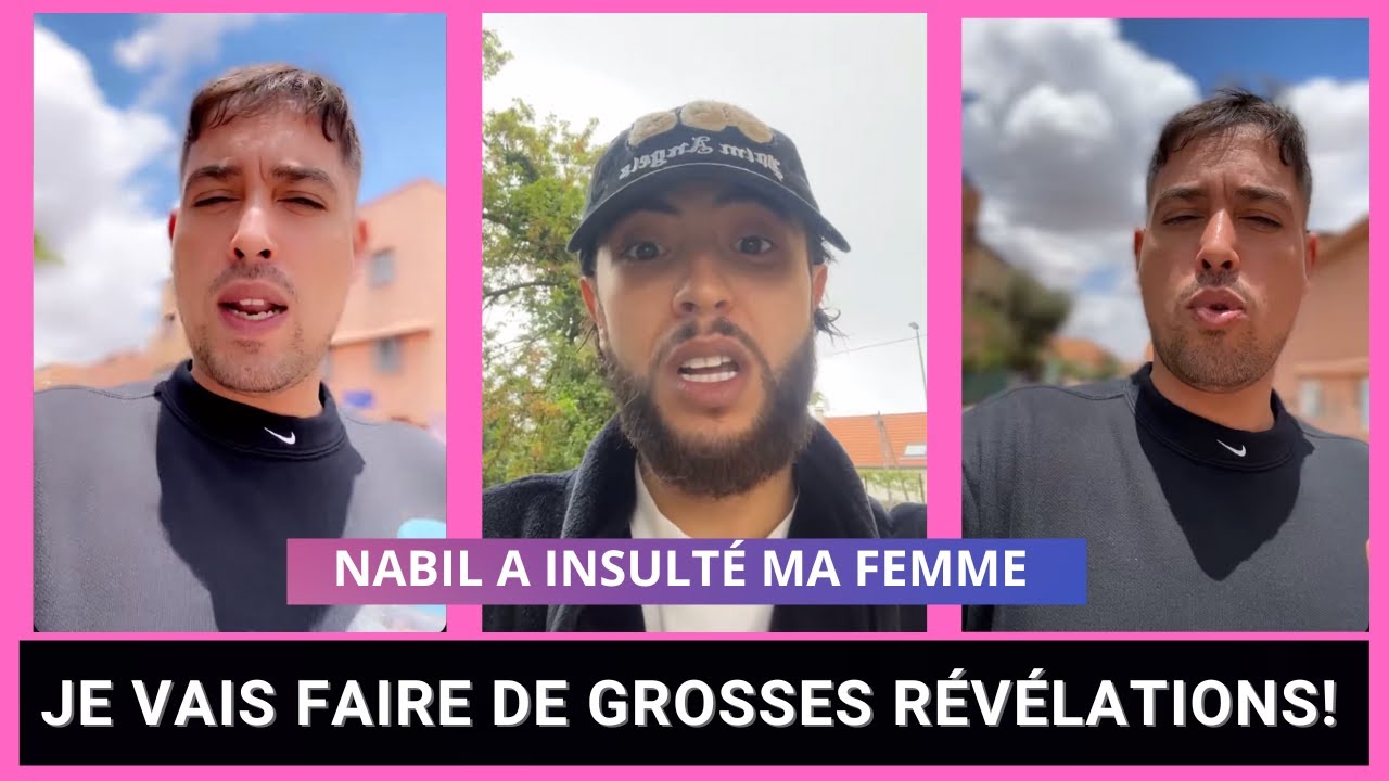LARTISTE TACLE FORT NABIL QUI A INSULTÉ SA FEMME! '' JE VAIS FAIRE DE GROSSES RÉVÉLATIONS!''