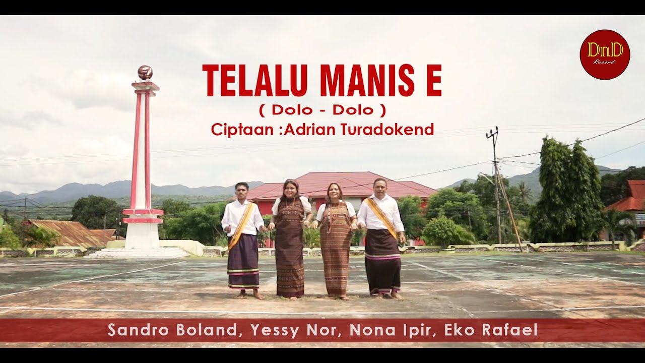 TELALU MANIS E (dolo-dolo) IRAMA KHAS LAMAHOLOT by Yessy Nor, Nona Ipir, Sandro Boland, Eko Rafael