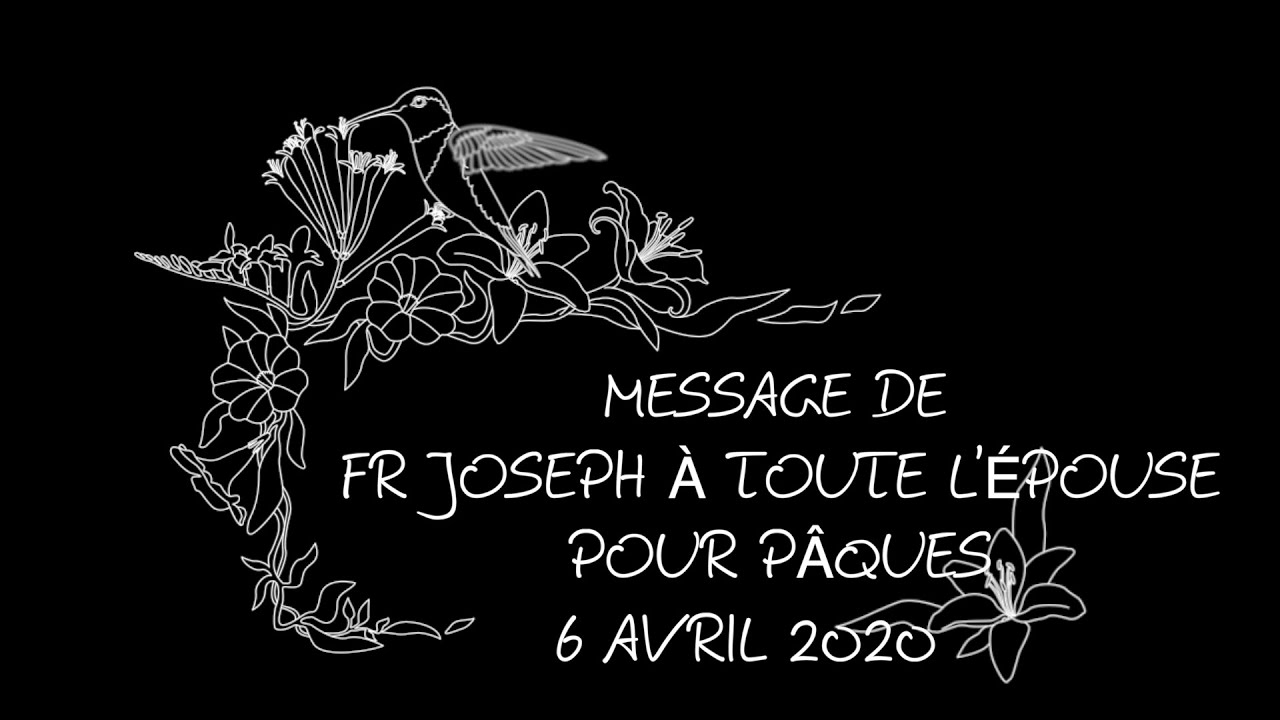 LE MESSAGE DE FR JOSEPH BRANHAM A TOUTE L'EPOUSE POUR CE WEEKEND DE PACQUES AVRIL 2020