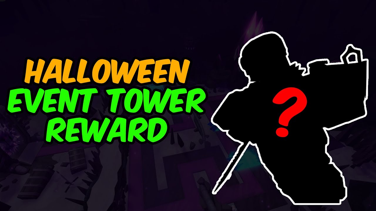 HALLOWEEN EVENT TOWER REWARD | TDS