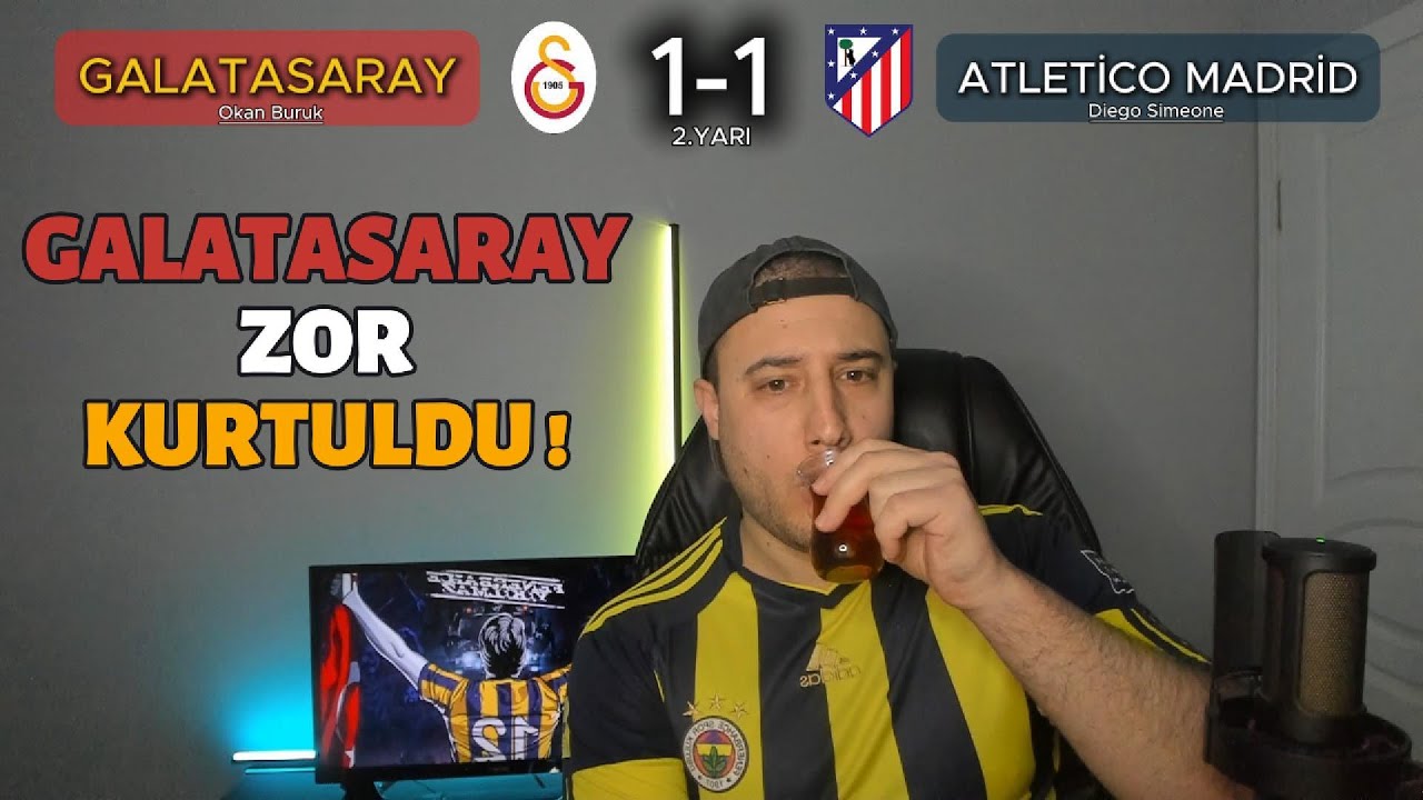 Galatasaray - A.Madrid Tepki Videosu ve Maç Yorumu