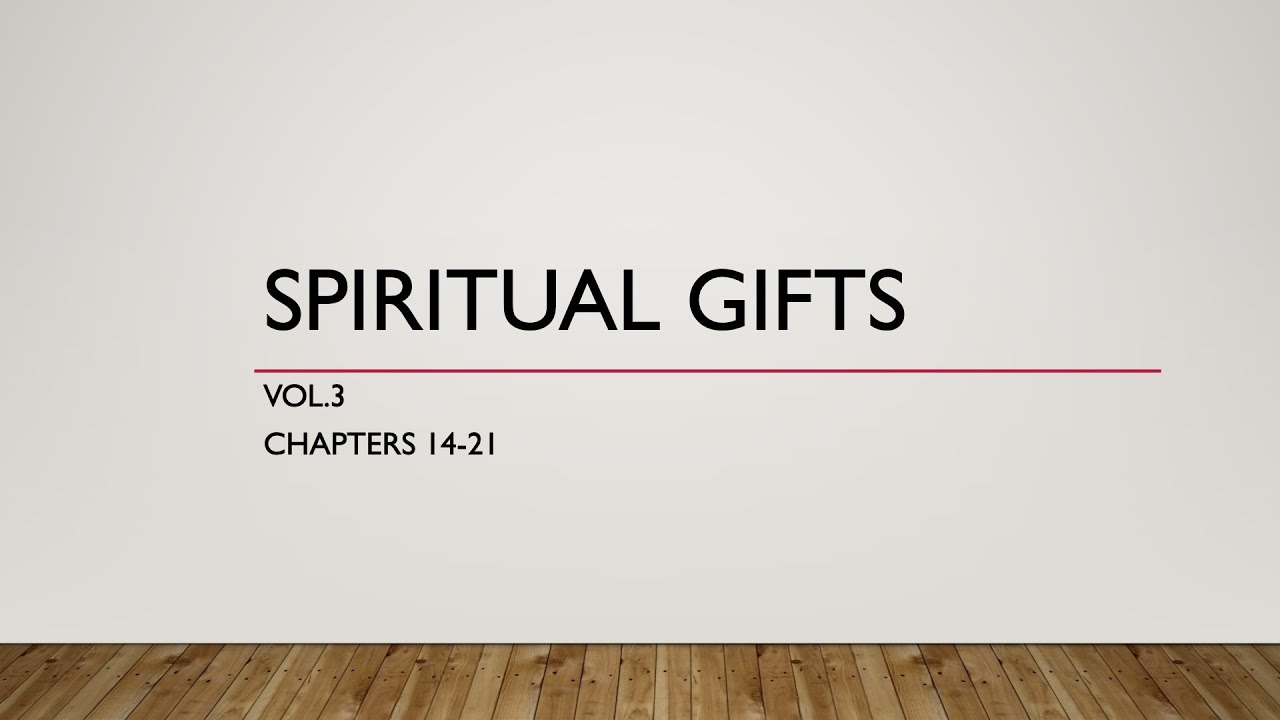 Spiritual Gifts Vol 3 - Chapters 14-21 | Conflict of the Ages Series