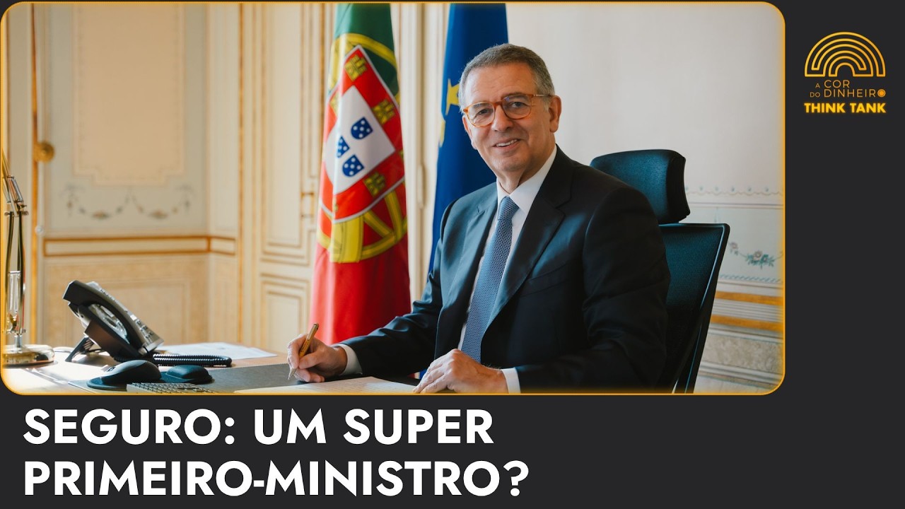 SEGURO: UM SUPER PRIMEIRO-MINISTRO? | Think Tank 10 de março