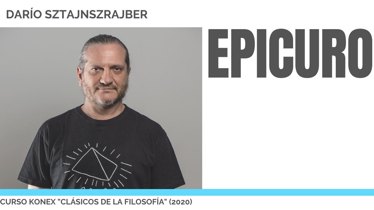 Epicuro (versión 2020) | por Darío Sztajnsrajber
