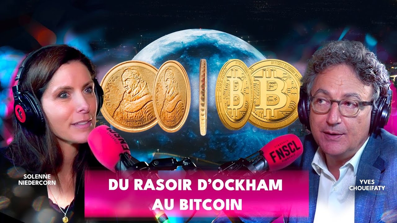 Du rasoir d’Ockham au Bitcoin  avec Yves Choueifaty (TOBAM)