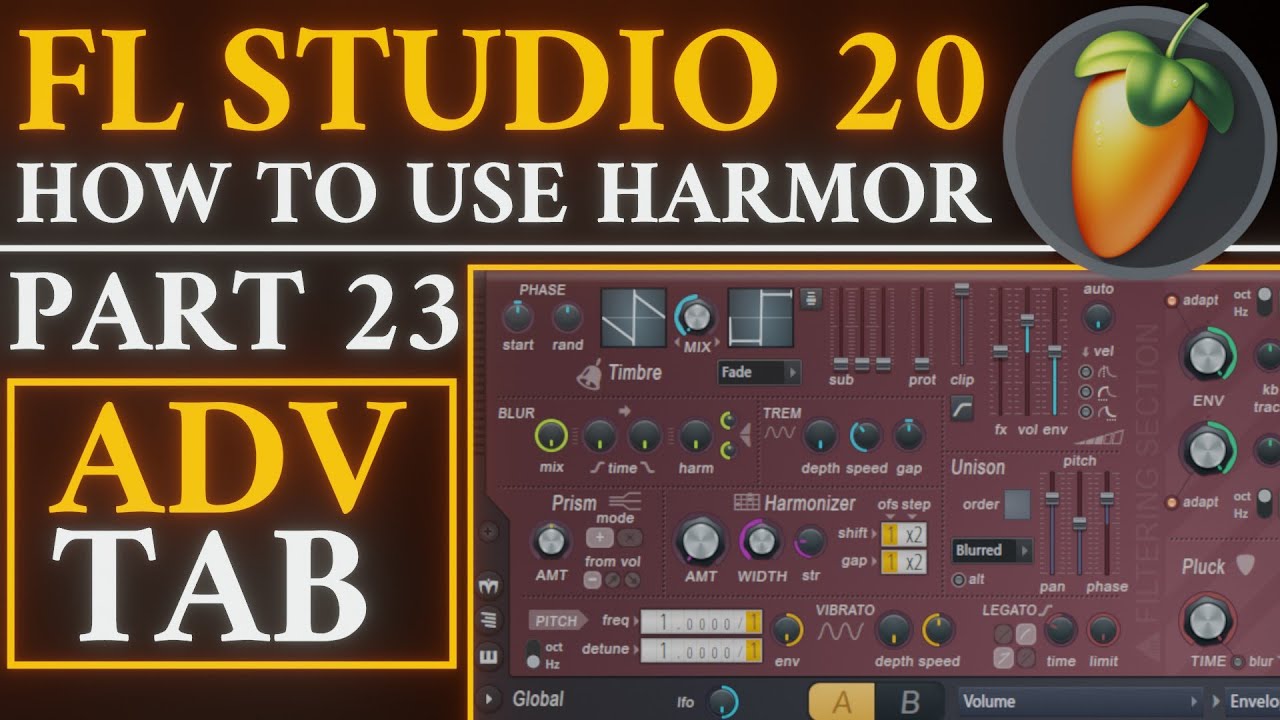 Harmor Tutorial PART 23 ADV Tab | FL Studio
