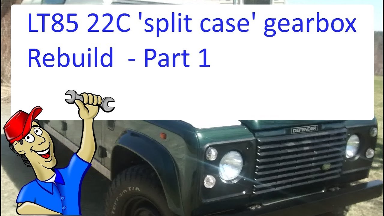 Land Rover Defender LT85 22C rebuild &ndash; Part 1