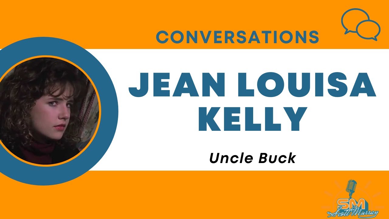 Jean Louisa Kelly Interview (Uncle Buck)