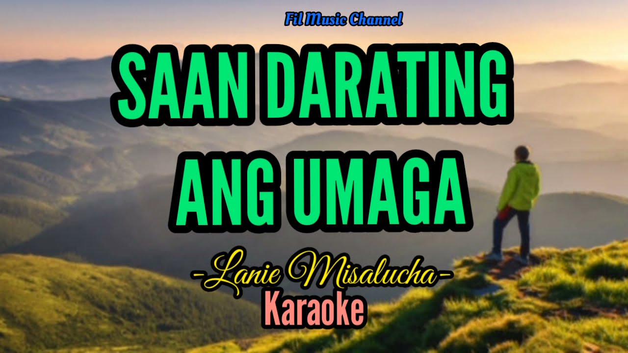 SAAN DARATING ANG UMAGA by Lanie Misalucha ( Karaoke )