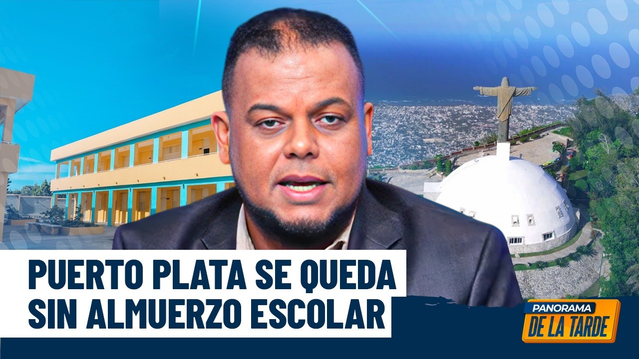 ¡Preocupante! Puerto Plata se queda sin almuerzo escolar; Delvys Lanfranco revela todo